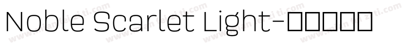 Noble Scarlet Light字体转换